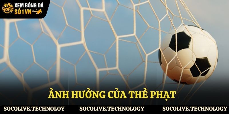 Ảnh hưởng của thẻ phạt