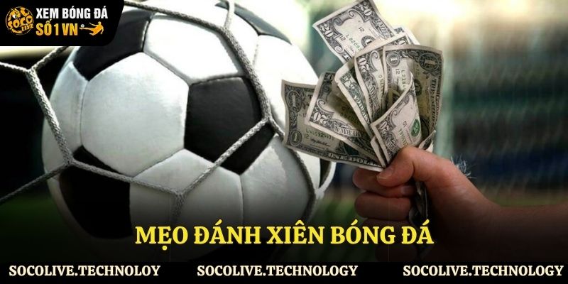 Bí quyết đánh xiên trong bóng đá