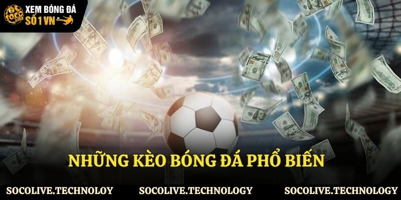 Các loại kèo cược bóng đá