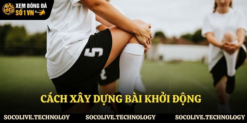 Cách xây dựng bài khởi động