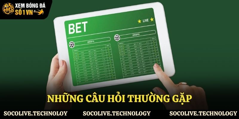 Những câu hỏi thường gặp