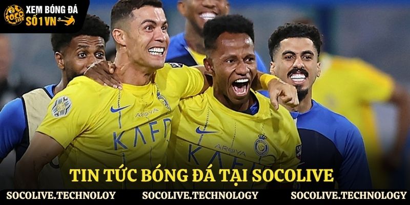 Vài nét về tin tức bóng đá tại Socolive