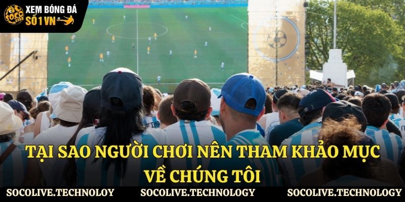 Tại sao người chơi nên tham khảo mục Về chúng tôi